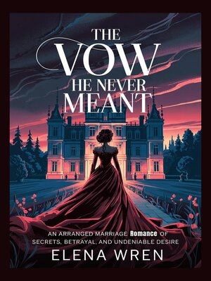 cover image of The Vow He Never Meant